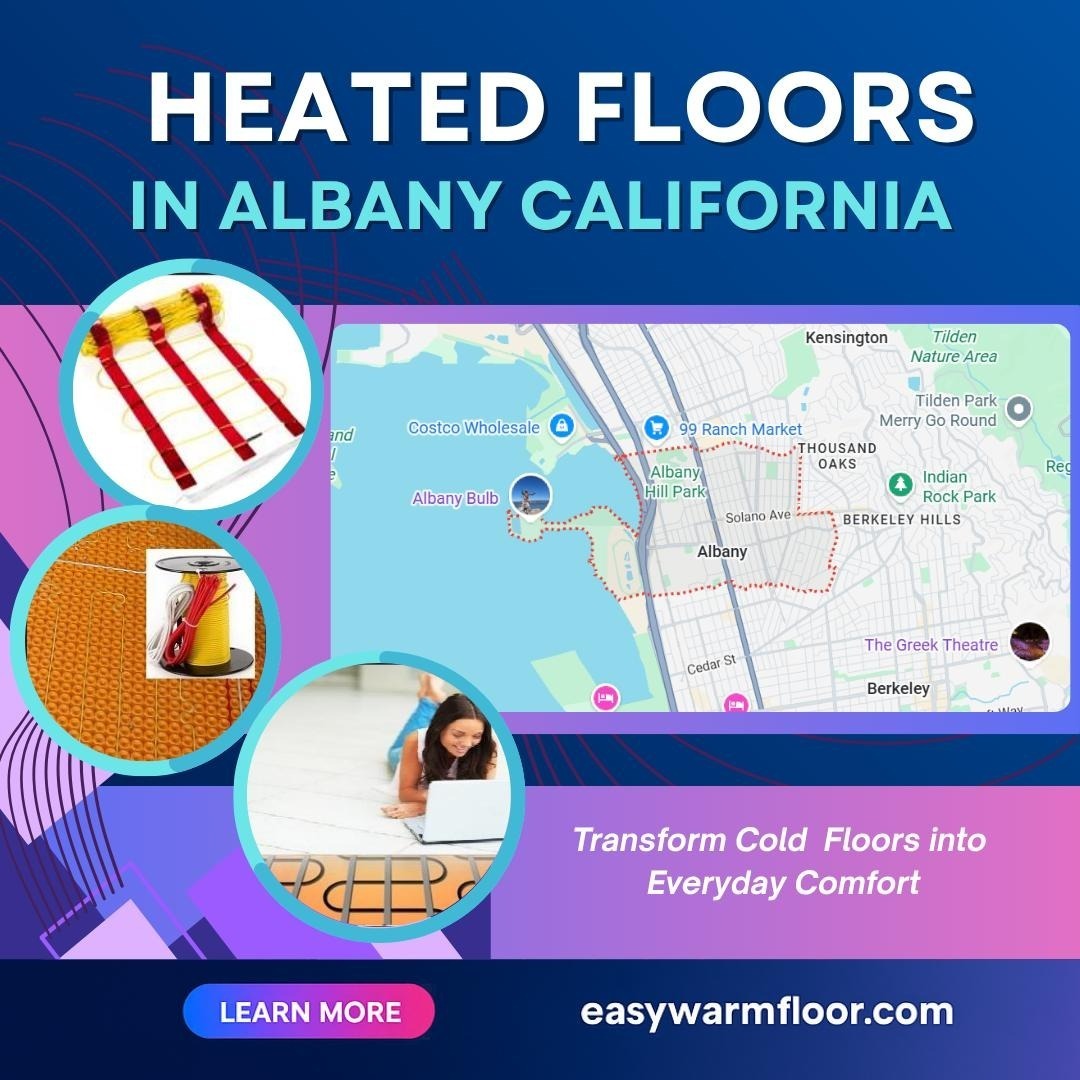 Floor Heating Albany CA