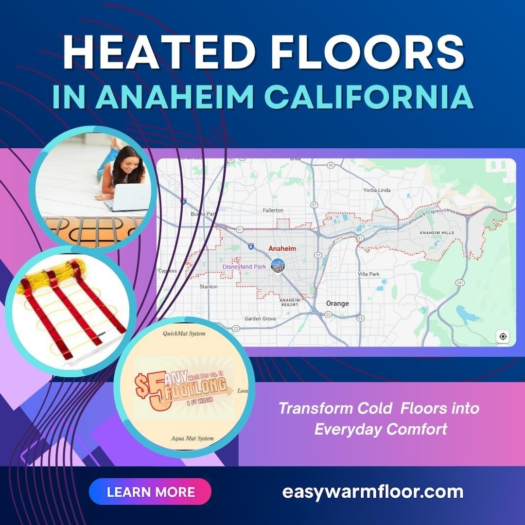 Warm Floor Anaheim CA